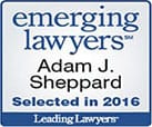Leading Lawyers | Emerging Lawyers Adam J. Sheppard Selected in 2016